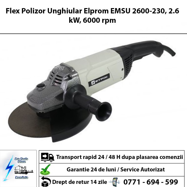 Polizor unghiular , Flex electric Elprom , EMSU 2600-230 . 6000 Rpm , 2600 W , disc 230 mm
